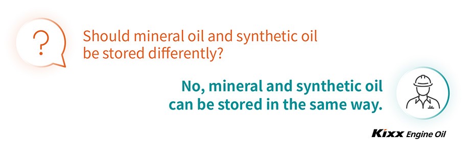 Should mineral oil and synthetic oil be stored differently