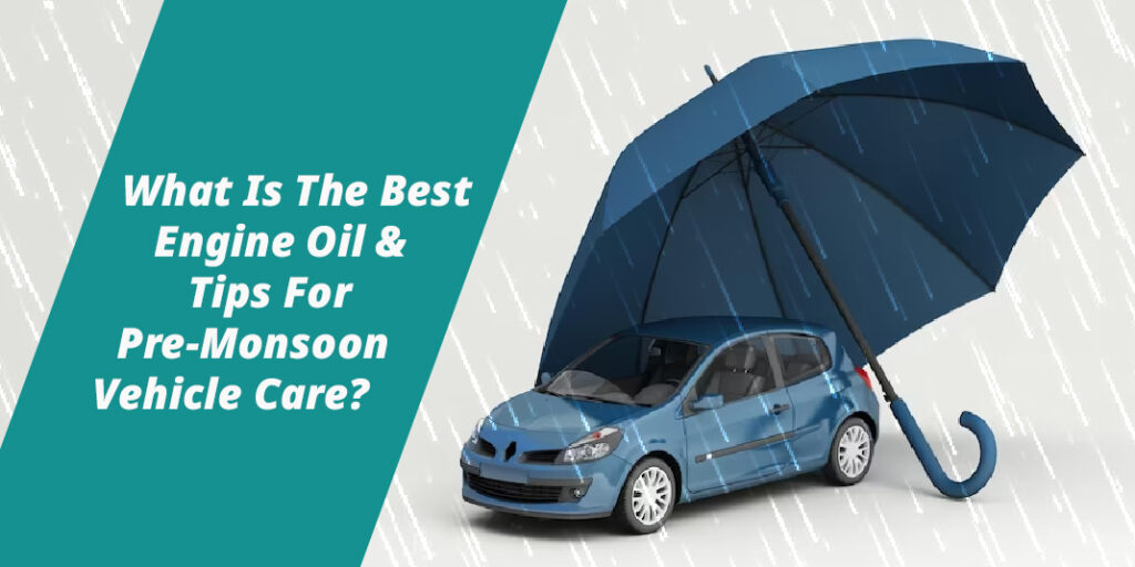 Pre-Monsoon Vehicle Care